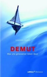 "Demut" ist in der Edition Chrismon erschienen.