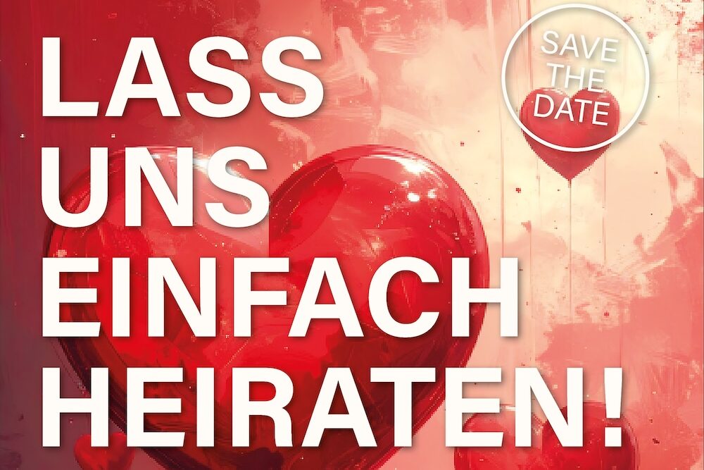 „Lass uns einfach heiraten“ - Kirchenkreis Bad Godesberg-Voreifel